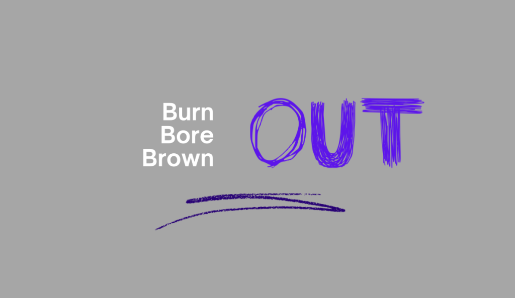 Burn Bore Brown OUT